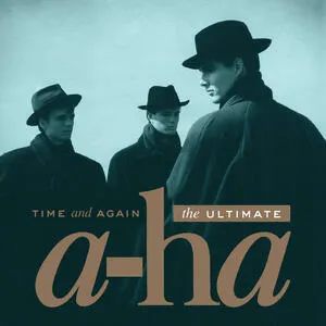 Time and again : the ultimate A-Ha